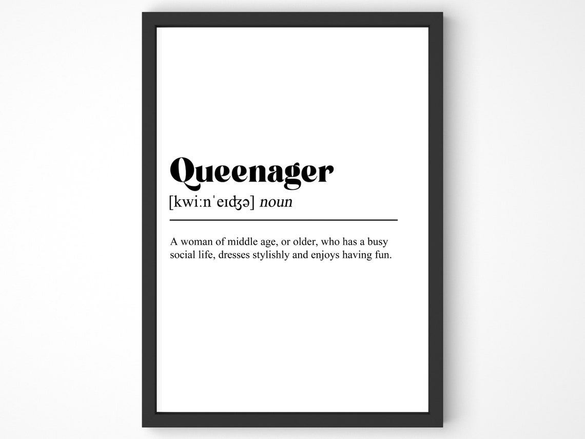 Queenager Printable, Kitsch Kitchen, Dictionary Definition, Funny Wall