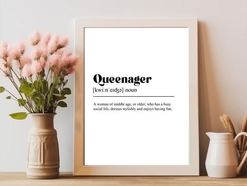 Queenager Printable, Kitsch Kitchen, Dictionary Definition, Funny Wall