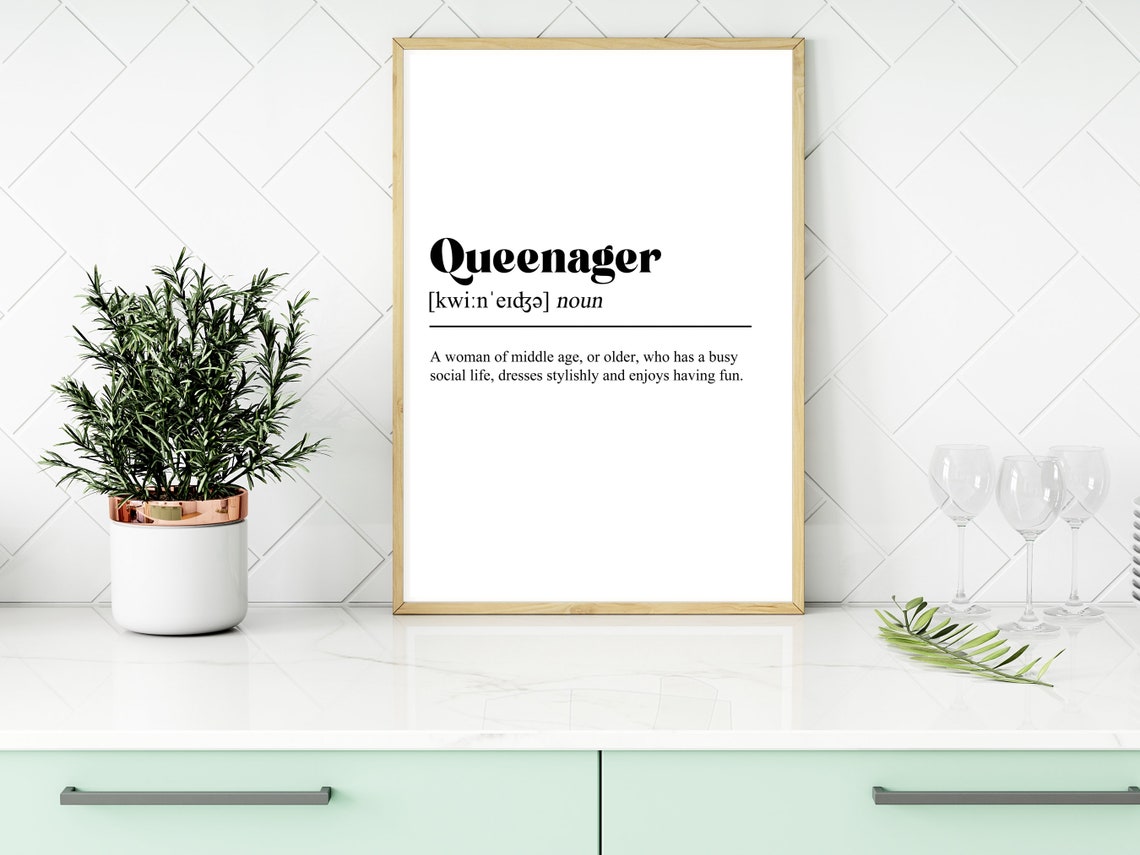 Queenager Printable, Kitsch Kitchen, Dictionary Definition, Funny Wall
