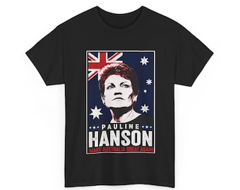 Camiseta de Pauline Hanson / Apoyo a One Nation / Hagamos que Australia vuelva a ser grande