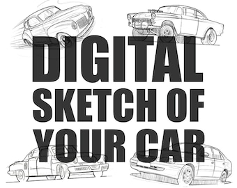 Digital Car Sketch Personalised car portrait, Father's Day Gift, Custom digital art, Gift for him, Car guys gift, Personalised gift.