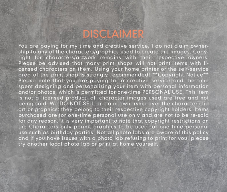 May include: A gray background with the word "DISCLAIMER" in orange. The text explains the terms of service, including copyright, personal use, and print restrictions. The text is in a sans-serif font.
