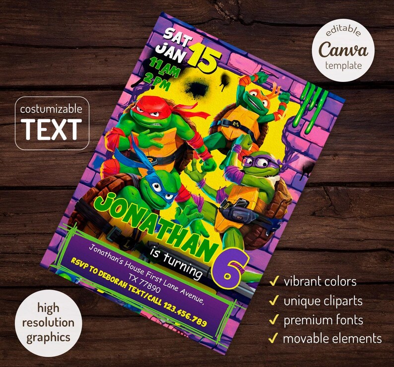 May include: A colorful invitation featuring the Teenage Mutant Ninja Turtles. The invitation includes the text "Jonathan is turning 6" and event details. The design includes vibrant colors, unique cliparts, premium fonts, and movable elements.