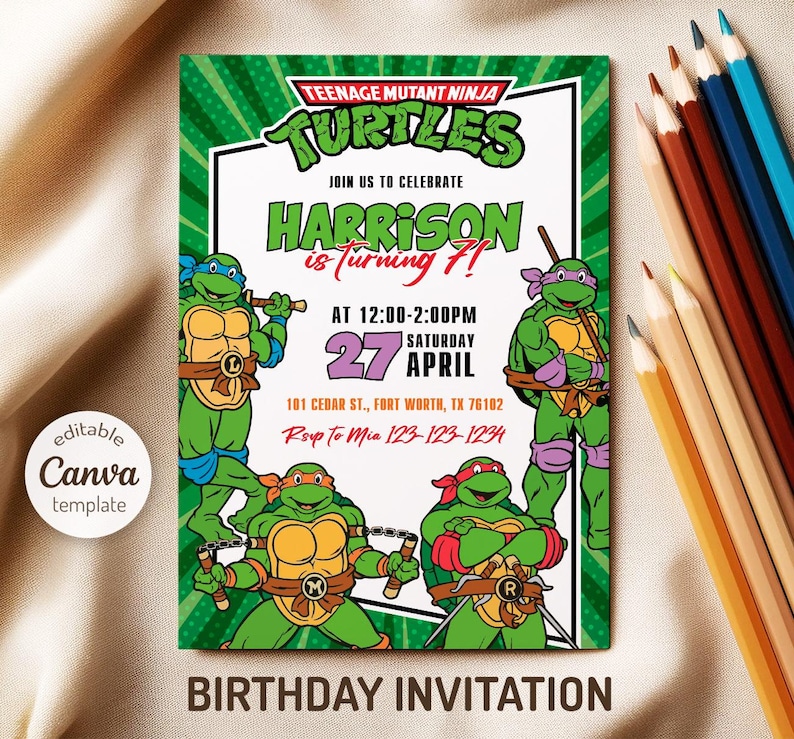 May include: A Teenage Mutant Ninja Turtles birthday invitation featuring the characters in a green and white design. The invitation includes the text "HARRISON is turning 7!" and event details. Colored pencils are in the background.
