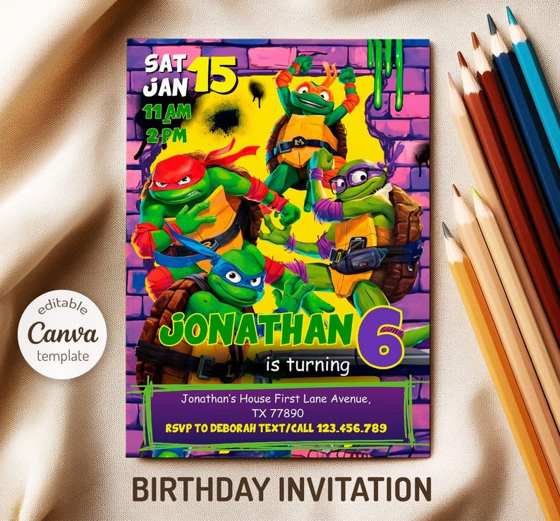 May include: A colorful birthday invitation featuring the Teenage Mutant Ninja Turtles. The design includes the text "Jonathan is turning 6" and event details. The background has a brick wall design with green slime accents.