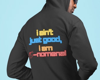 I ain't just good, I am pho-nomenal. Unisex Heavy Blend Hooded Sweatshirt. Motivational, Inspiration, Motivation Quote Hoodies. FunnyAussie
