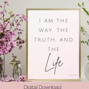 Scripture printable wall art, bible verse wall art, John 14:6, Scripture wall art download, bible verse printable, christian printable art
