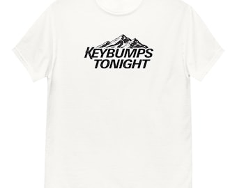 Keybumps Tonight Unisex tee