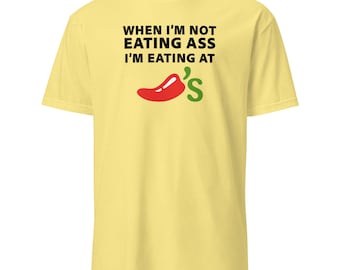 When I'm not Eating Ass... Soft Short-Sleeve T-Shirt