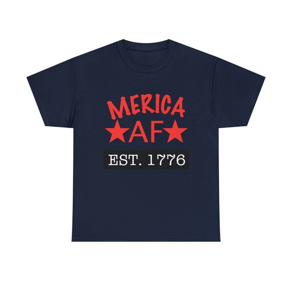 merica af est 1776 4th of july memorial day labor day veterans day american pride gift funny Unisex Heavy Cotton Tee