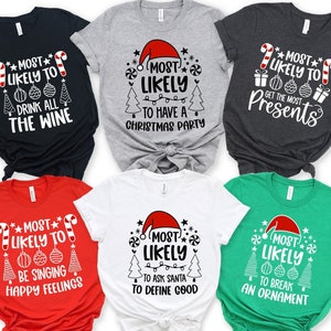 Most Likely To Christmas Shirt,Christmas Funny Shirt,Most Likely To Christmas Custom Shirt,2024 Most Likely To Shirts,Christmas Group Shirt
