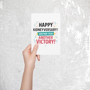Verjaardagskaart niertransplantatie - "Happy Kidneyversary"-wenskaart voor overlevenden van niertransplantaties - nog een jaar, nog een overwinning!