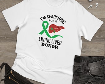 Camiseta "Buscando un donante vivo de hígado": Apoyo para el trasplante de hígado