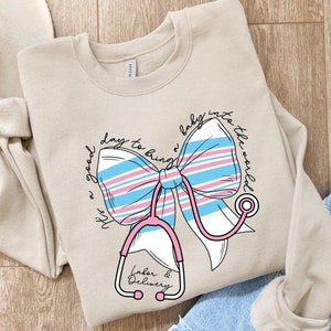 Labor and Delivery Nurse Sweatshirt, L and D Crew Tee, Labor Delivery Unit Gift, L and D Nurse, LD Nurse Crewneck, Mother Baby Nurse Shirt