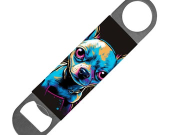 Chihuahua Bottle Opener - Funny Design Beer Opener - Printed Bottle Opener