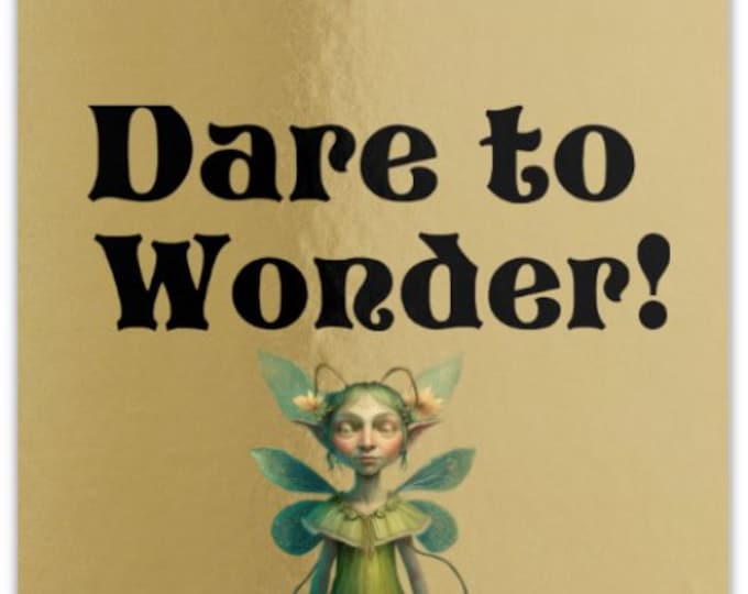 DARE TO WONDER, Fairy Sticker, Fairycore Sticker, Fairytale Sticker, Mystical Sticker, Junk Journal Sticker