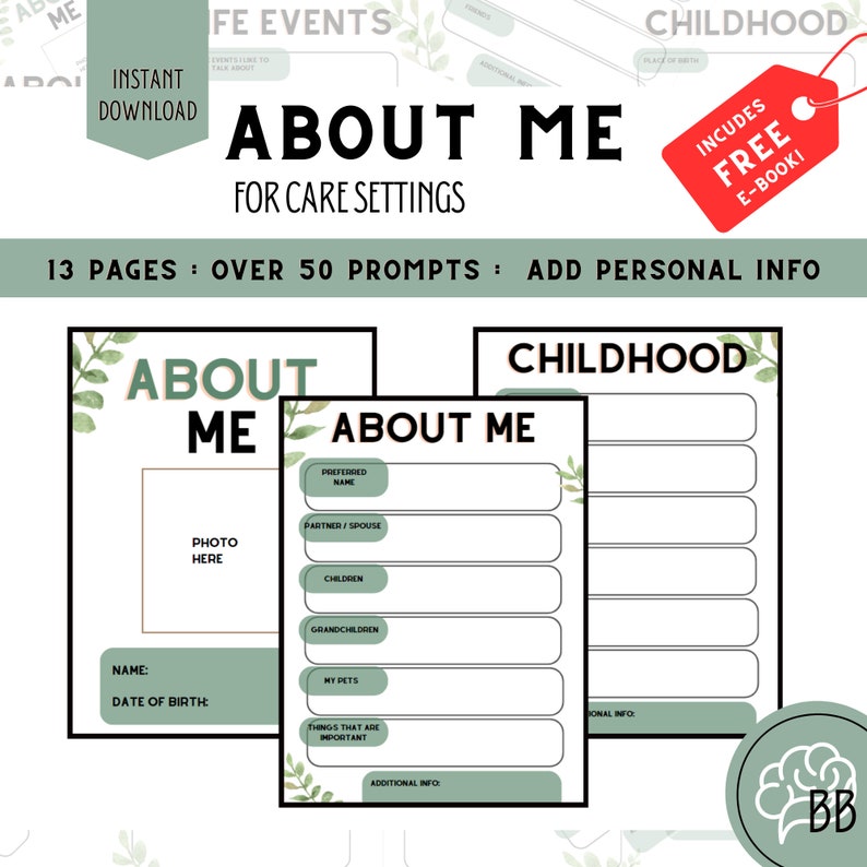 May include: A printable "About Me" booklet for care settings with a green and white color scheme. The booklet includes sections for personal information, childhood memories, and life events. The cover features the text "About Me for Care Settings" and a green leaf design.