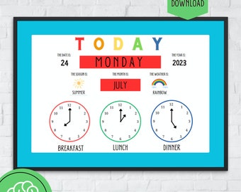 May include: A colourful printable chart for a classroom or home with the word "TODAY" in rainbow colours, the day of the week "MONDAY" in red, the date "24", the month "JULY", the year "2023", the season "SUMMER" with a sun icon, the weather "RAINBOW" with a rainbow icon, and three clocks labelled "BREAKFAST", "LUNCH", and "DINNER".
