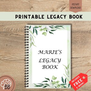 May include: A spiral-bound notebook titled "Marie's Legacy Book" with a watercolour design of green leaves and a light green background. The words "Printable Legacy Book" are at the top, and a red tag says "Includes Free E-book!"