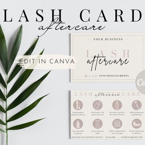 May include: A pink and beige lash aftercare card with instructions for lash extensions. The card includes icons for avoiding water, makeup, and touching the lashes. It also includes information about booking appointments and using lash conditioner. The text on the card reads "Lash Aftercare", "Your Business", "Your Social Media", and "Question or Concern Contact 123-456-7000 Youremail@email.com".