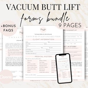 May include: A set of nine printable forms for a vacuum butt lift treatment. The forms include client information, medical history, consent, and a FAQ section. The forms are designed in a pink and white color scheme with a modern aesthetic.