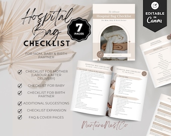 May include: A printable hospital bag checklist for mom, baby, and birth partner. The checklist is divided into sections for each person, with a section for additional suggestions and a FAQ and cover page section. The checklist is editable in Canva and has a 7-page design.