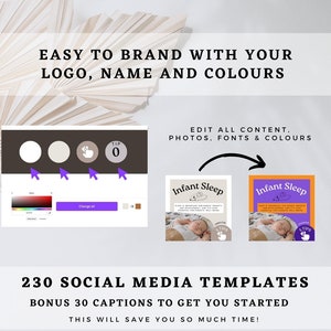 May include: A digital mockup of a social media template for a business promoting infant sleep. The template is customizable with a logo, name, and colors. The image shows a color palette, a logo selection, and two examples of the template with different color schemes. The text on the template reads "Infant Sleep". The template includes 230 social media templates and 30 captions to get you started.