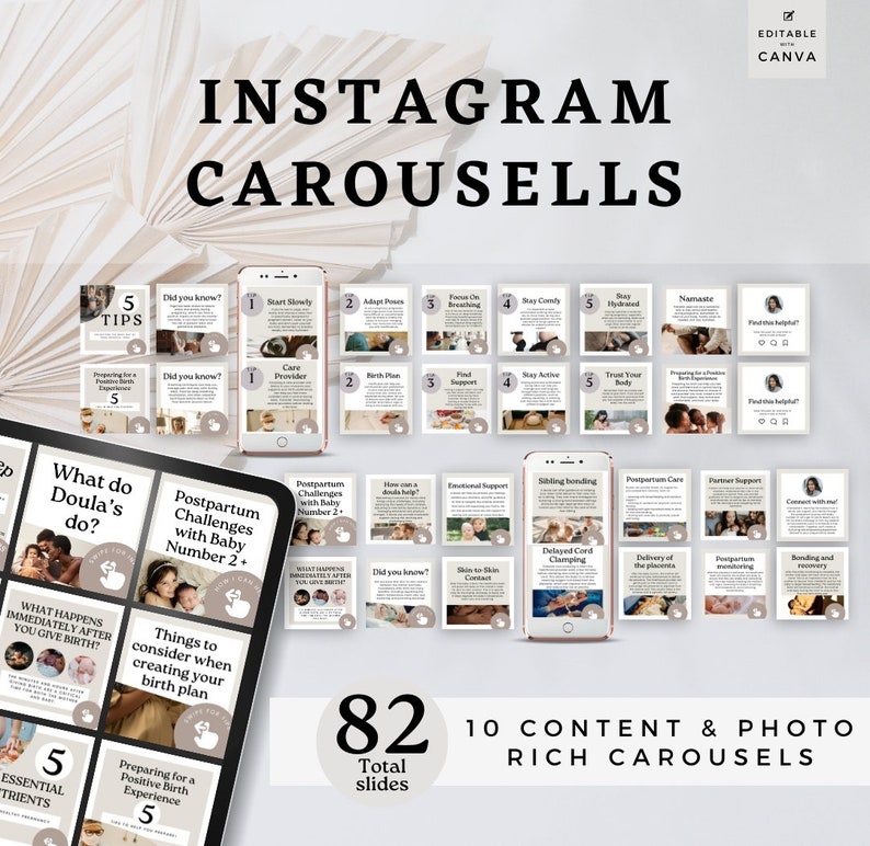 May include: A digital illustration of 82 slides for Instagram carousels. The slides are organized into 10 carousels, each with a different theme related to doulas and postpartum care. The text on the slides includes tips for preparing for a positive birth experience, essential nutrients for postpartum recovery, and postpartum challenges with baby number two.