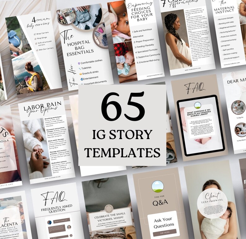 May include: A collage of 65 Instagram story templates for expecting mothers. The templates feature a variety of topics, including labor pain, feeding choices, and the maternal instinct. The templates are designed in a modern and minimalist style with a neutral color palette.
