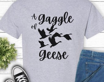 A Gaggle of Geese Tee Shirt, Goose Lover T-shirt, Bird Watcher Shirt, Goose Shirt, Animal Tshirt, Free Shipping!