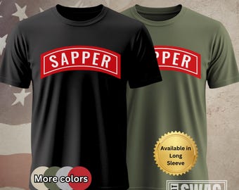 Sapper Tab, T-Shirt, Sapper, Engineer, Combat Engineer, Engineer Regiment, Fort Leonard Wood, US, Army, Veteran, Shirt, Tshirt, Gift