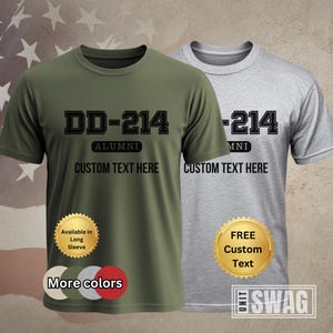 May include: Two short-sleeved t-shirts, one olive green and one gray, with the text "DD-214 ALUMNI" and "CUSTOM TEXT HERE" printed in black. Additional text indicates availability in long sleeves and free custom text.