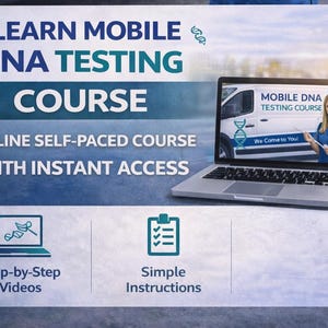 May include: A laptop screen shows an advert for a "Mobile DNA Testing Course". The image includes a van with a DNA strand and a woman. Text reads "Learn Mobile DNA Testing Course" and "Online Self-Paced Course with Instant Access."