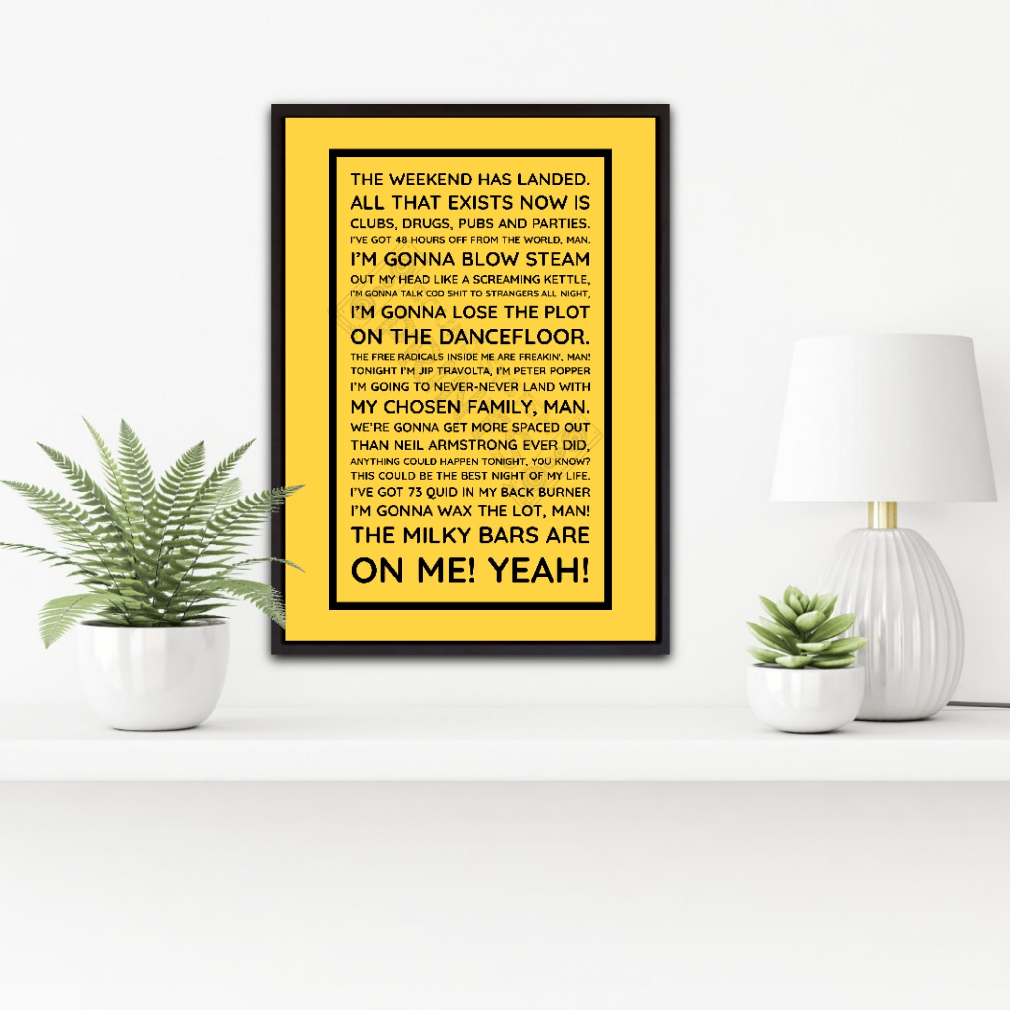 Human Traffic The Weekend Has Landed Quote Print