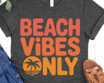 Summer PNG, Beach Vibes Only Shirt Design, Retro Vacation Shirt PNG, Girls Trip Beach Shirt, Sublimation PNG, Png For Shirts