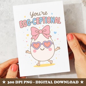 Tarjeta de aniversario PNG, Tarjeta "Eres un huevo excepcional", Imprimible de amor divertido, Huevo kawaii con lazo, Tarjeta de agradecimiento coqueta, Descarga digital