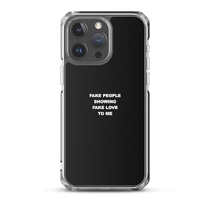 Black "Fake people showing fake love to me" Case for iPhone. Cactus jack phone case Rapper