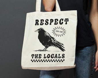 Respect the locals Crow Funny Retro Tote Bag Silly Murder Of Crows Witch Shopping Bags Witchy reusable Shopper Pagen Bird Corvid Lover