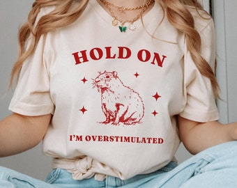 I&#39;m Overstimulated T-Shirt / Aesthetic Vintage Capybara T Shirt / Unisex Graphic Neurodivergent Tee / Rodent Shirt