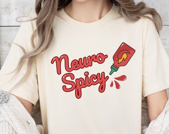 Neurospicy Divertida camisa de concientización sobre la salud mental Camiseta tonta unisex con TDAH para la ansiedad, depresión, trastorno de estrés postraumático, autismo, fin del estigma con esta camisa de salsa picante