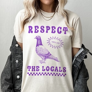 Respektieren Sie die Einheimischen Taube Lustiges Retro Unisex T-Shirt / Albernes Taubenliebhaber-Shirt / Vogelliebhaber-T-Stück / Vintage lokale Straßenratte-Wildtier-T-Shirt