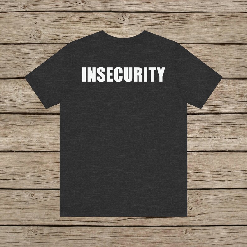 Funny Insecurity Bouncer Parody TShirt Security Guard Stag Do T-shirt Bouncer Tee Funny Doorman T Shirt Fun Gift Husband Novelty T-Shirts Dark Grey Heather