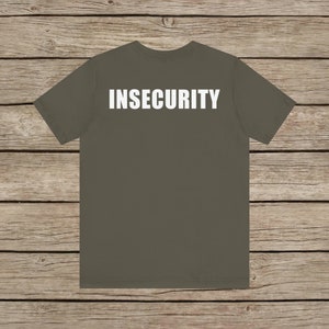 Funny Insecurity Bouncer Parody TShirt Security Guard Stag Do T-shirt Bouncer Tee Funny Doorman T Shirt Fun Gift Husband Novelty T-Shirts Army