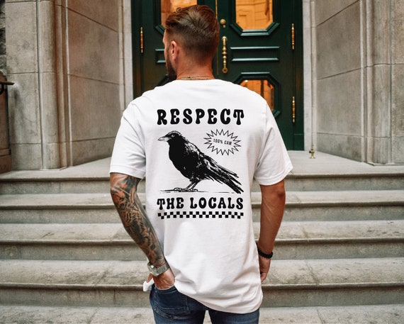 Respect The Locals Funny Retro Crow T-shirt Silly Raven lover Shirt Bird lover Tee Vintage Local Corvid Wildlife Support Goth Girl TShirt