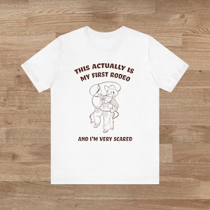My First Rodeo Oversized T-shirt Vintage style Cowboy tshirt meme Tee weird tshirt aesthetic Unisex funny Horse Girl Guy tshirt Silly gift