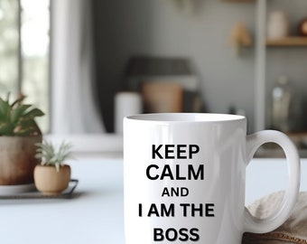 Keep Calm Boss Mug, Funny Leadership Gift