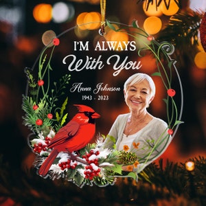 Personalized Photo Memorial Ornament, I Am Always With You Memorial Ornament, Custom Memorial Photo Ornament, Memorial Gift Ornament 2023