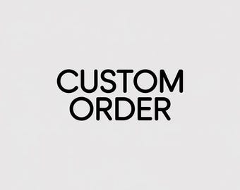 Custom Order