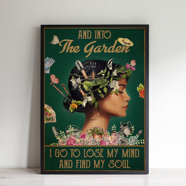 Into the Garden I Go to Lose My Mind and Find My Soul (Just for you ...