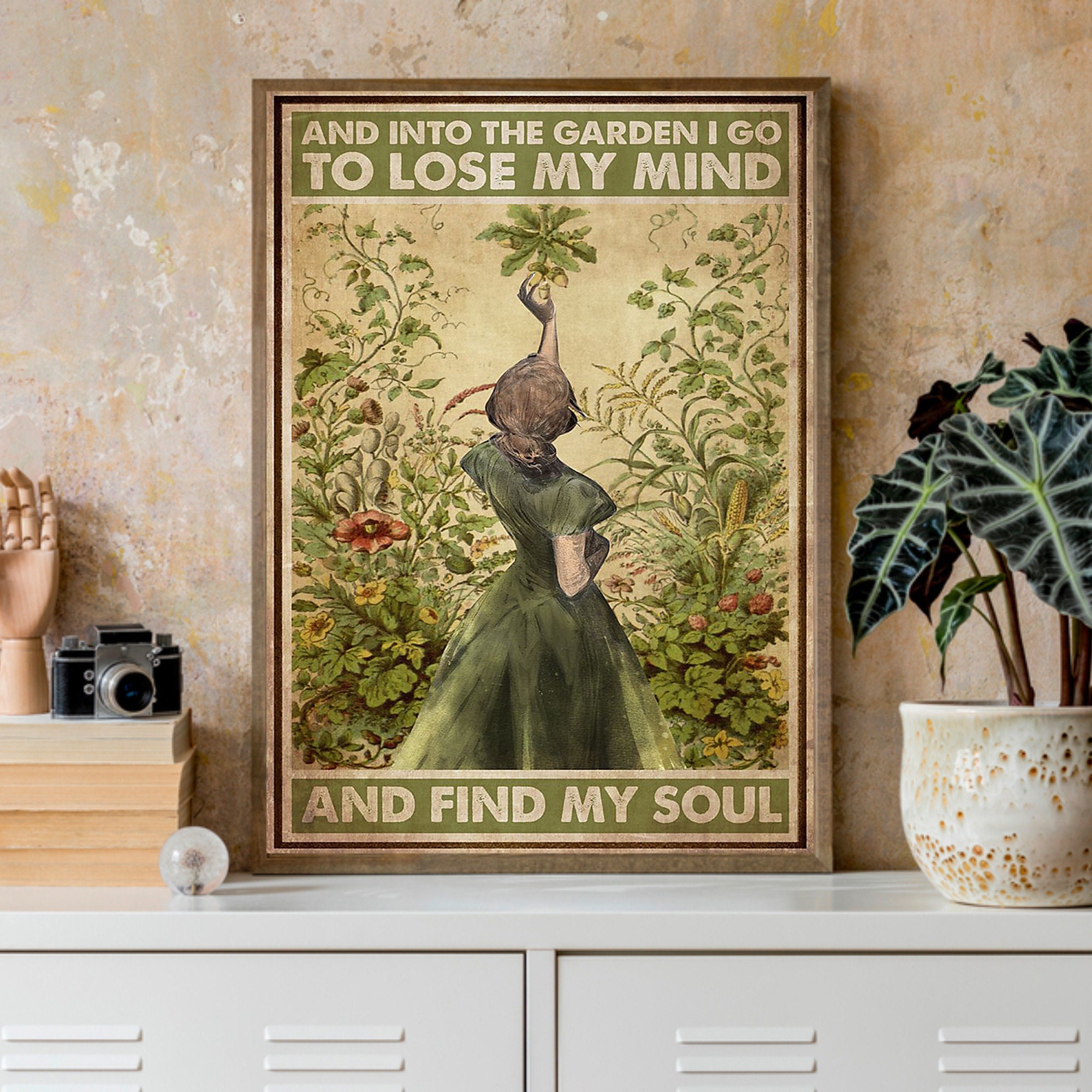 Into the Garden I Go to Lose My Mind and Find My Soul Poster Digital ...